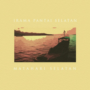 Download Lagu Irama Pantai Selatan - Matahari Selatan MP3