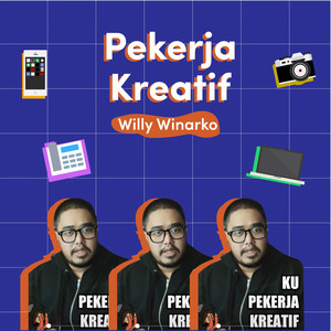 Download Lagu Willy Winarko - Pekerja Kreatif MP3 Download Lagu Willy Winarko - Pekerja Kreatif MP3