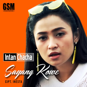 Download Lagu Intan Chacha - Sayang Kowe MP3