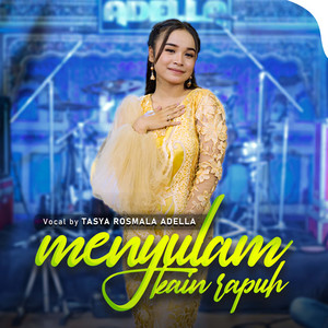 Download Lagu Tasya Rosmala Adella - Menyulam kain Rapuh MP3 Download Lagu Tasya Rosmala Adella - Menyulam kain Rapuh MP3
