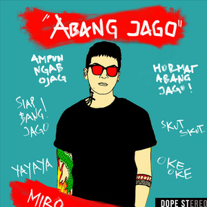 Download Lagu MIRO - Abang Jago MP3 Download Lagu MIRO - Abang Jago MP3