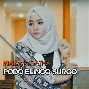 Download Lagu Mala Agatha - Podo Elingo Surgo MP3 Download Lagu Mala Agatha - Podo Elingo Surgo MP3
