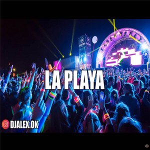 Download Lagu DJ Alex - La Playa MP3 Download Lagu DJ Alex - La Playa MP3