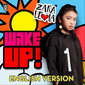 Download Lagu Zara Leola - Wake Up (English Version) MP3 Download Lagu Zara Leola - Wake Up (English Version) MP3