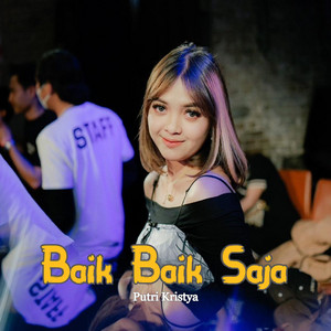 Download Lagu Putri Kristya - Baik Baik Saja MP3 Download Lagu Putri Kristya - Baik Baik Saja MP3