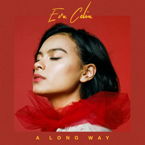 Download Lagu Eva Celia - A Long Way MP3 Download Lagu Eva Celia - A Long Way MP3