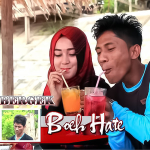 Download Lagu Bergek - Boeh Hate MP3 Download Lagu Bergek - Boeh Hate MP3