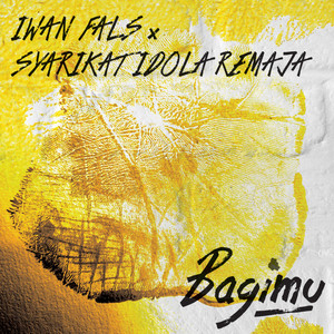 Download Lagu Iwan Fals, Syarikat Idola Remaja - Bagimu MP3 Download Lagu Iwan Fals, Syarikat Idola Remaja - Bagimu MP3