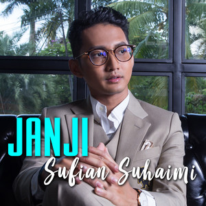 Download Lagu Sufian Suhaimi - Janji MP3 Download Lagu Sufian Suhaimi - Janji MP3