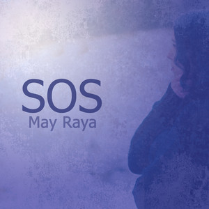 Download Lagu May Raya - SOS - Acoustic Version MP3