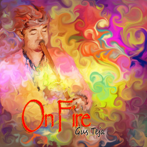 Download Lagu Gus Teja - On Fire MP3 Download Lagu Gus Teja - On Fire MP3