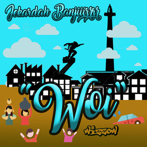Download Lagu Wizzow - Woi (Jakarta Banjir) MP3