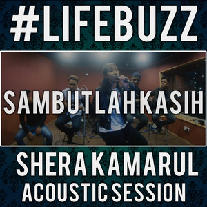 Download Lagu Shera Kamarul - Sambutlah Kasih (Acoustic Version) MP3 Download Lagu Shera Kamarul - Sambutlah Kasih (Acoustic Version) MP3