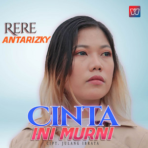 Download Lagu Rere Antarizky - Cinta Ini Murni MP3 Download Lagu Rere Antarizky - Cinta Ini Murni MP3