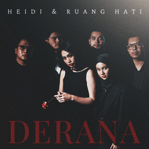 Download Lagu Heidi And Ruang Hati - Derana MP3 Download Lagu Heidi And Ruang Hati - Derana MP3