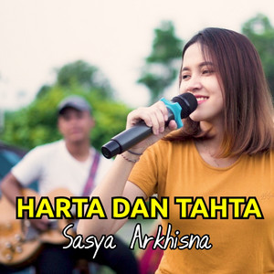 Download Lagu Sasya Arkhisna - Harta Dan Tahta MP3 Download Lagu Sasya Arkhisna - Harta Dan Tahta MP3