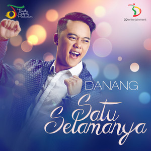 Download Lagu Danang - Satu Selamanya MP3 Download Lagu Danang - Satu Selamanya MP3