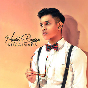 Download Lagu Kucaimars - Mudah Bagimu MP3 Download Lagu Kucaimars - Mudah Bagimu MP3