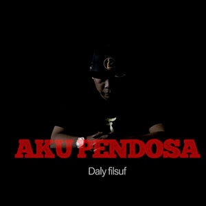 Download Lagu Daly Filsuf - Aku Pendosa MP3 Download Lagu Daly Filsuf - Aku Pendosa MP3