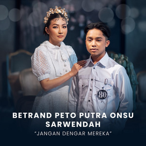 Download Lagu Betrand Putra Onsu, Sarwendah - Jangan Dengar Mereka Remix - Remix MP3