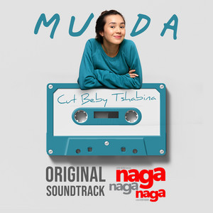 Download Lagu Cut Beby Tshabina - Muda - From "Naga Naga Naga" MP3 Download Lagu Cut Beby Tshabina - Muda - From "Naga Naga Naga" MP3