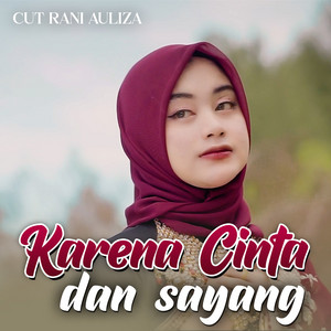 Download Lagu Cut Rani Auliza - Karena Cinta Dan Sayang MP3