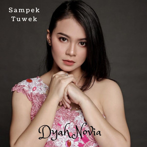 Download Lagu Dyah Novia - Sampek Tuwek MP3 Download Lagu Dyah Novia - Sampek Tuwek MP3