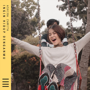 Download Lagu Ashira Zamita - Ingin Hidup Denganmu MP3