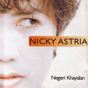 Download Lagu Nicky Astria - Negeri Khayalan MP3 Download Lagu Nicky Astria - Negeri Khayalan MP3