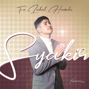 Download Lagu Syakir Daulay - Fa Lakal Hamdu MP3