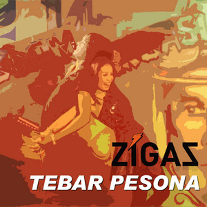 Download Lagu Zigaz - Tebar Pesona MP3