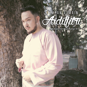 Download Lagu Imran Ajmain - Suasana Riang Di Hari Raya MP3 Download Lagu Imran Ajmain - Suasana Riang Di Hari Raya MP3