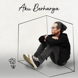 Download Lagu Bemandry - Aku Berharga MP3 Download Lagu Bemandry - Aku Berharga MP3