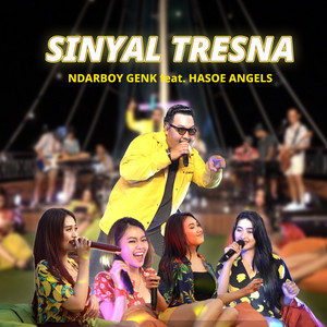 Download Lagu Ndarboy Genk, Hasoe Angels - Sinyal Tresna MP3