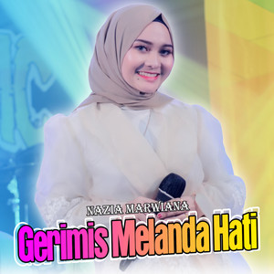 Download Lagu Nazia Marwiana, Ageng Music - Gerimis Melanda Hati MP3 Download Lagu Nazia Marwiana, Ageng Music - Gerimis Melanda Hati MP3