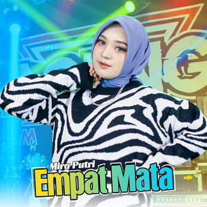 Download Lagu Mira Putri, Ageng Music - Empat Mata MP3 Download Lagu Mira Putri, Ageng Music - Empat Mata MP3