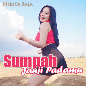 Download Lagu Nikita Saja - Sumpah Janji Padamu MP3 Download Lagu Nikita Saja - Sumpah Janji Padamu MP3