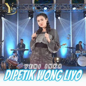Download Lagu Yeni Inka - Dipetik Wong Liyo MP3