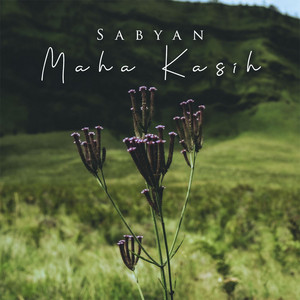 Download Lagu Sabyan - Maha Kasih MP3 Download Lagu Sabyan - Maha Kasih MP3