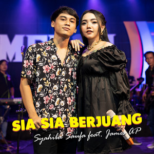 Download Lagu Syahiba Saufa, James AP - Sia Sia Berjuang MP3