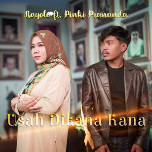 Download Lagu Rayola, Pinki Prananda - Usah Dikana Kana MP3