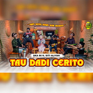 Download Lagu SKA 86, Siti Aliyah - TAU DADI CERITO MP3 Download Lagu SKA 86, Siti Aliyah - TAU DADI CERITO MP3