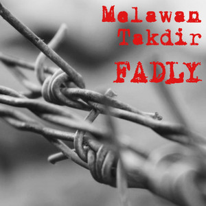 Download Lagu Fadly - Melawan Takdir MP3