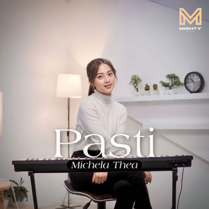 Download Lagu Michela Thea - Pasti MP3 Download Lagu Michela Thea - Pasti MP3