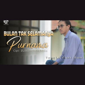 Download Lagu Tengku Fanri Azmi - Bulan Tak Selamanya Purnama MP3 Download Lagu Tengku Fanri Azmi - Bulan Tak Selamanya Purnama MP3