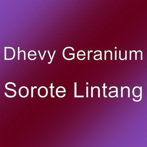 Download Lagu Dhevy Geranium - Sorote Lintang MP3