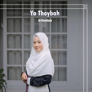 Download Lagu Ai Khodijah - Ya Thoybah MP3