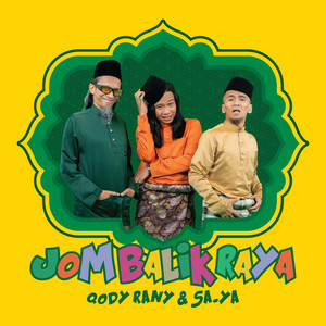 Download Lagu Qody Rany, Saiful Apek, Yassin Yahya - Jom Balik Raya MP3