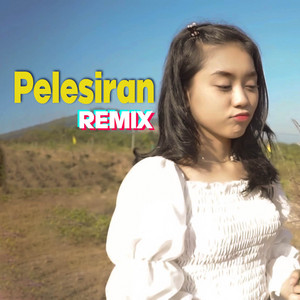 Download Lagu Azmy Z - Pelesiran - Remix MP3 Download Lagu Azmy Z - Pelesiran - Remix MP3