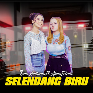 Download Lagu Rina Aditama, Ajeng Febria - Selendang Biru - Dangdut Version MP3